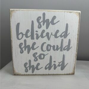 Inspirational Gray and White Wooden Sign